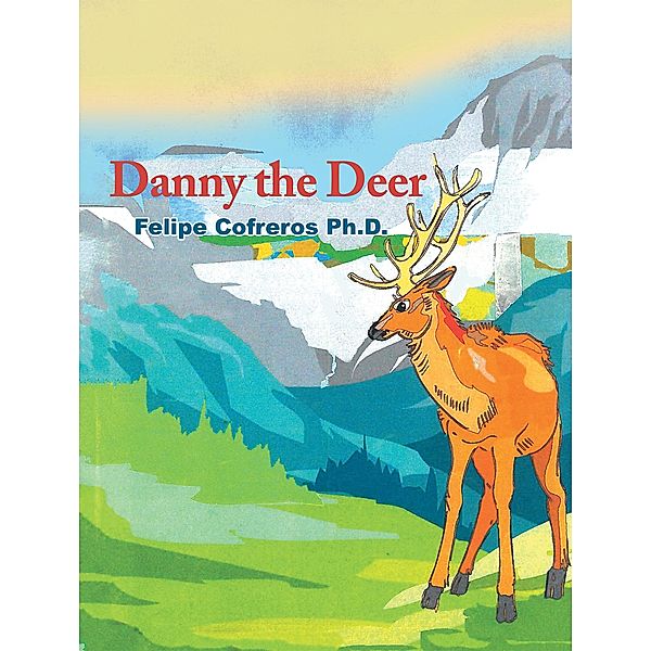 Danny the Deer, Felipe Cofreros Ph. D.