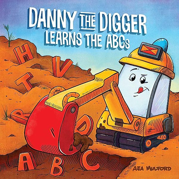 Danny the Digger Learns the ABCs, Aja Mulford