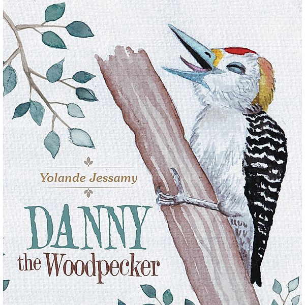 Danny the Woodpecker, Yolande Jessamy