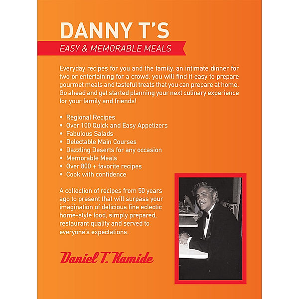Danny T’S Easy and Memorable Meals, Daniel T. Kamide