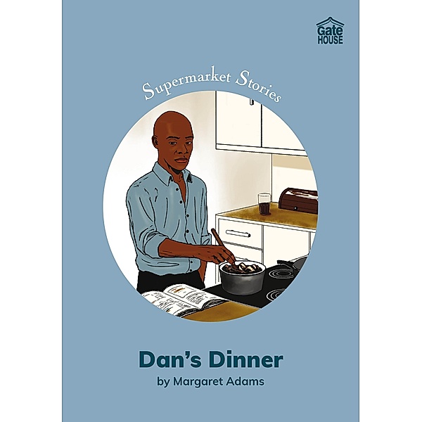 Dan's Dinner / Gatehouse Books, Margaret Adams
