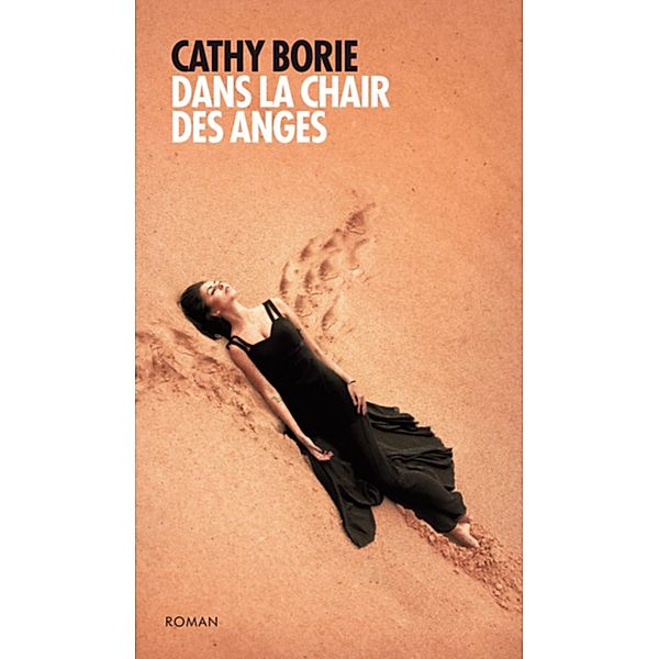 Dans la chair des anges / Librinova, Borie Cathy BORIE