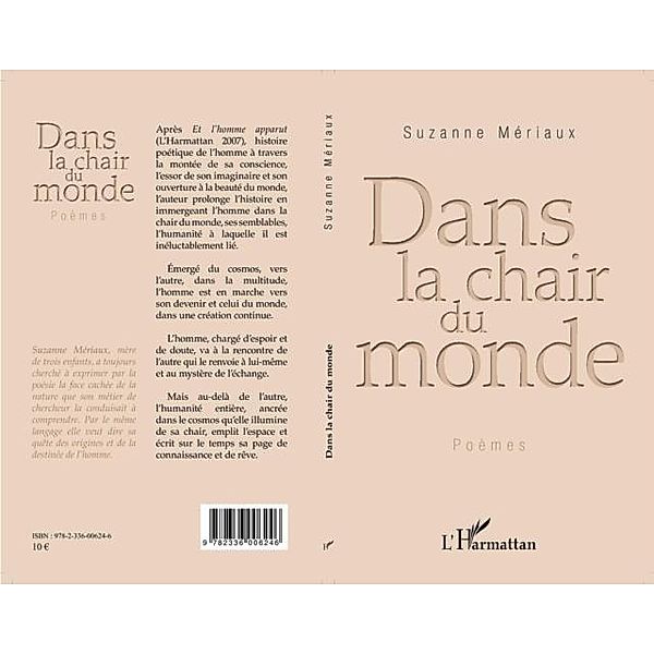 DANS LA CHAIR DU MONDE - Poeme / Hors-collection, Suzanne Meriaux
