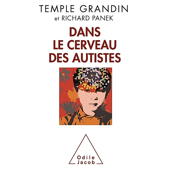 Dans le cerveau des autistes, Grandin Temple Grandin