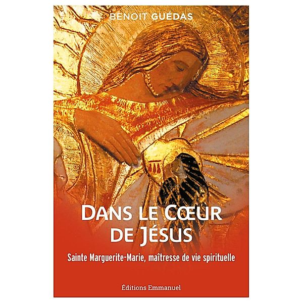 Dans le coeur de Jésus, Jean-Luc Moens, Benoît Guedas