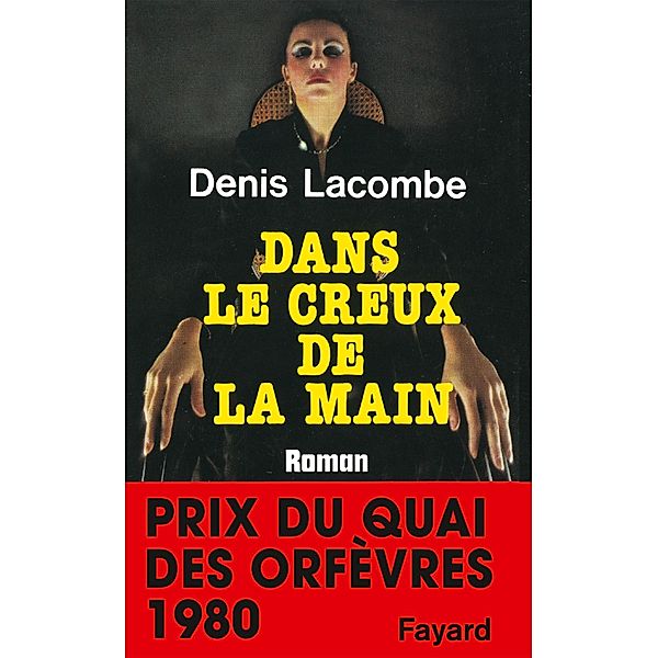 Dans le creux de la main / Policier, Denis Lacombe