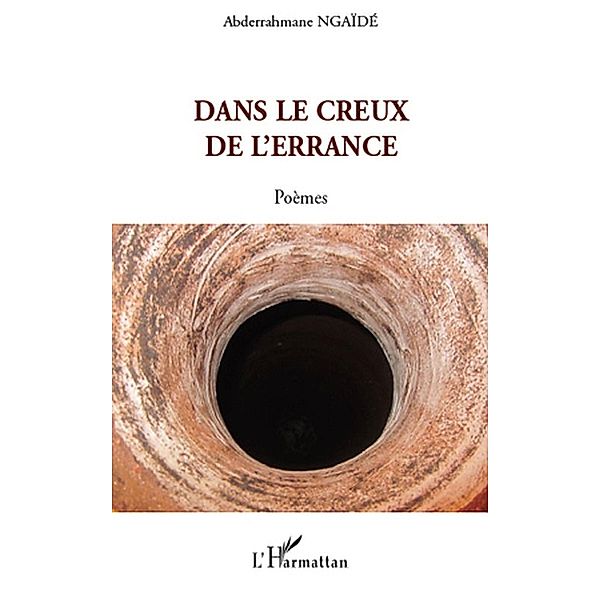 Dans le creux de l'errance - poemes / Hors-collection, Abderrahmane Ngaide