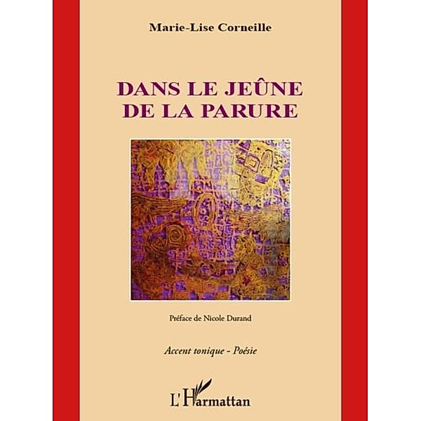 Dans le jeune de la parure / Hors-collection, Preface De Nicole Durand