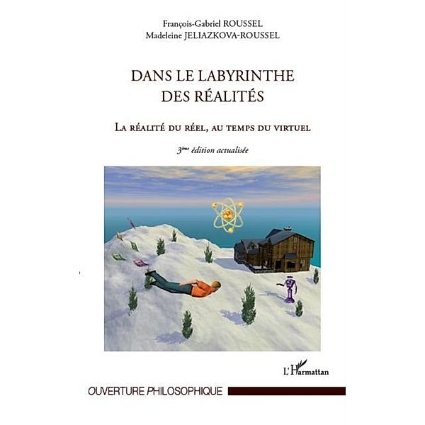 Dans le labyrinthe des realites / Hors-collection, Francois-Gabriel Roussel