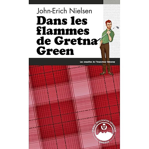 Dans les flammes de Gretna Green, John-Erich Nielsen