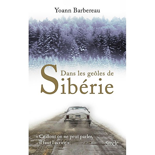 Dans les geôles de Sibérie / La Bleue, Yoann Barbereau