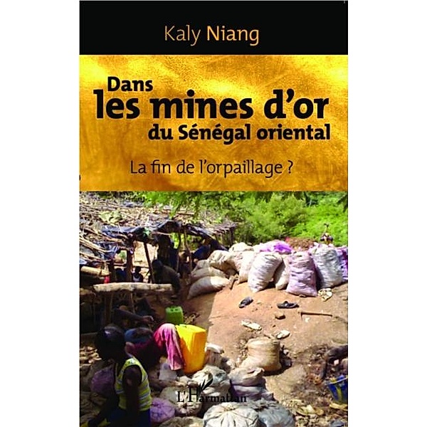 Dans les mines d'or du Senegal oriental / Hors-collection, Kaly Niang