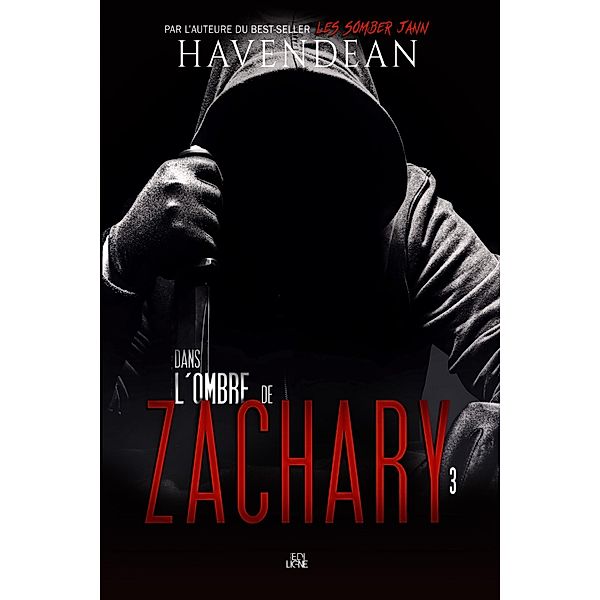 Dans l'ombre de Zachary / Dans l'ombre de Zachary, Havendean Cynthia Havendean