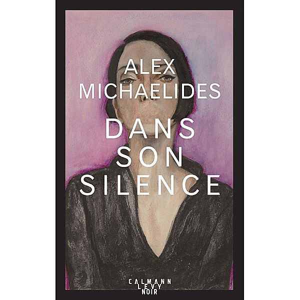 Dans son silence / Suspense Crime, Alex Michaelides