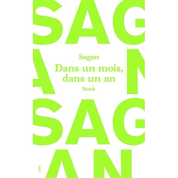 Dans un mois dans un an, Françoise Sagan