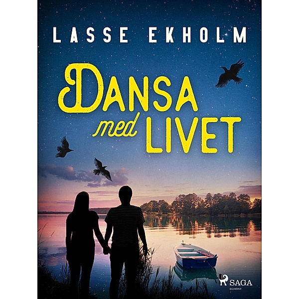 Dansa med livet, Lasse Ekholm