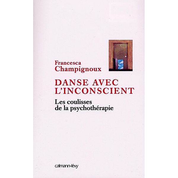 Danse avec l'inconscient / Sciences Humaines et Essais, Francesca Champignoux