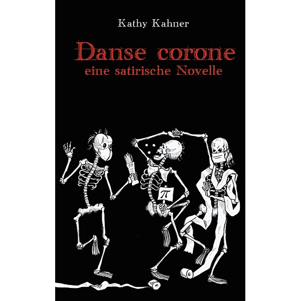 Danse corone, Kathy Kahner