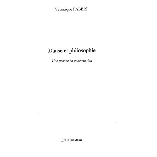 Danse et philosophie une pensee construc / Hors-collection, Pilato Philippe