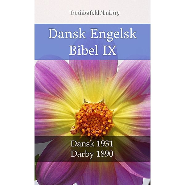Dansk Engelsk Bibel IX / Parallel Bible Halseth Bd.2285, Truthbetold Ministry