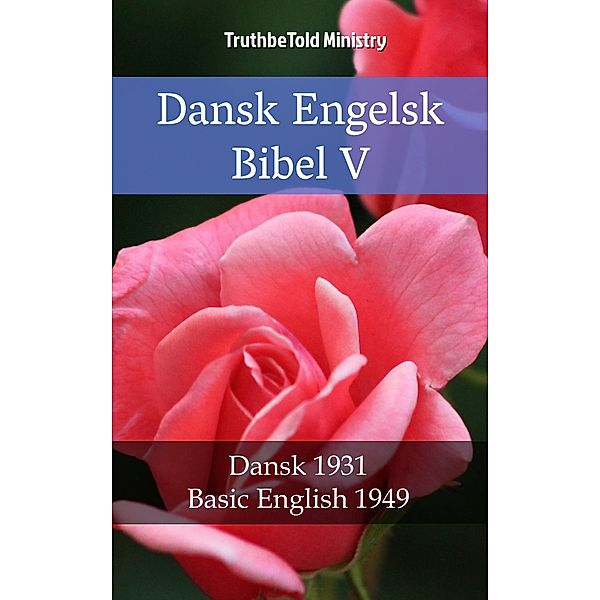 Dansk Engelsk Bibel V / Parallel Bible Halseth Bd.2279, Truthbetold Ministry