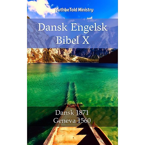 Dansk Engelsk Bibel X / Parallel Bible Halseth Bd.2243, Truthbetold Ministry