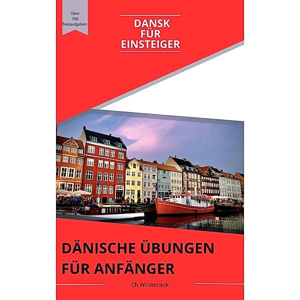 DANSK FÜR EINSTEIGER, Ch. Wüsteneck