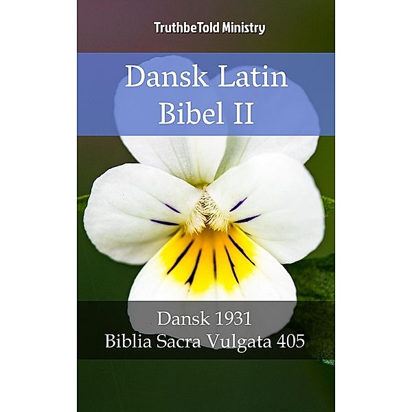 Dansk Latin Bibel II / Parallel Bible Halseth Danish Bd.93, Truthbetold Ministry