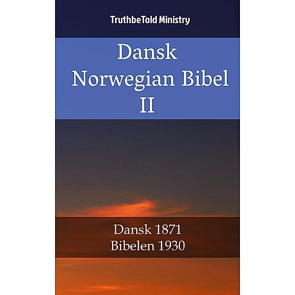 Dansk Norsk Bibel II / Parallel Bible Halseth Bd.2257, Truthbetold Ministry