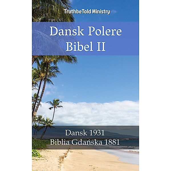 Dansk Polsk Bibel II / Parallel Bible Halseth Bd.2289, Truthbetold Ministry