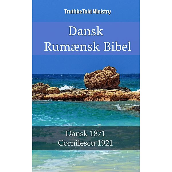 Dansk Rumænsk Bibel / Parallel Bible Halseth Bd.2261, Truthbetold Ministry