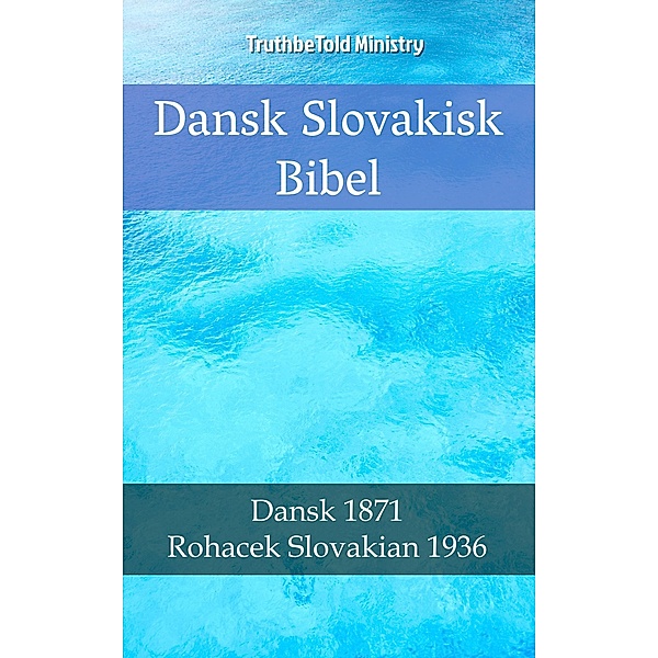 Dansk Slovakisk Bibel / Parallel Bible Halseth Bd.2265, Truthbetold Ministry