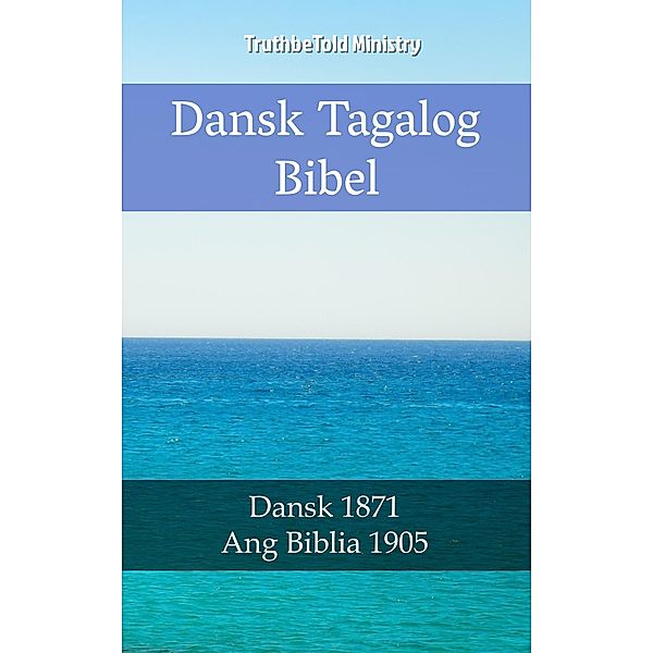 Dansk Tagalog Bibel / Parallel Bible Halseth Bd.2269, Truthbetold Ministry