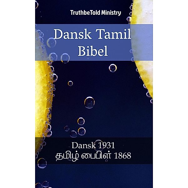 Dansk Tamil Bibel / Parallel Bible Halseth Danish Bd.87, Truthbetold Ministry