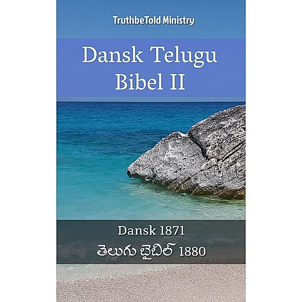 Dansk Telugu Bibel II / Parallel Bible Halseth Bd.2268, Truthbetold Ministry
