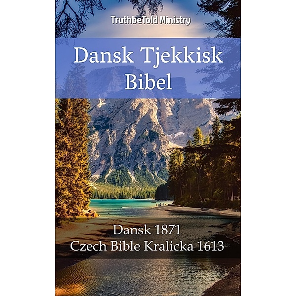 Dansk Tjekkisk Bibel / Parallel Bible Halseth Bd.2236, Truthbetold Ministry
