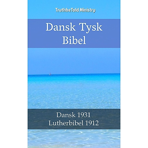 Dansk Tysk Bibel / Parallel Bible Halseth Bd.2291, Truthbetold Ministry
