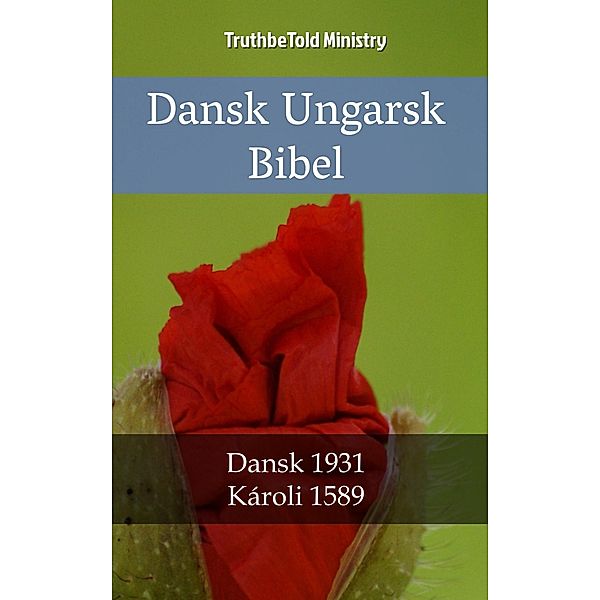 Dansk Ungarsk Bibel / Parallel Bible Halseth Danish Bd.68, Truthbetold Ministry