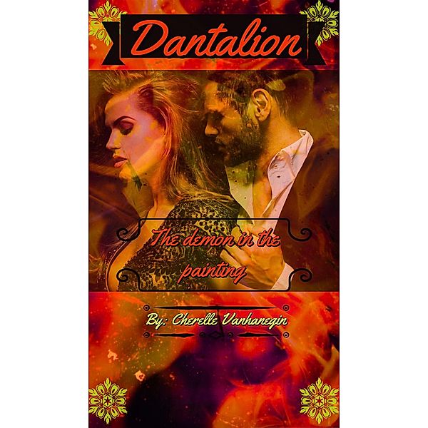 Dantalion The Demon in the Painting (Demon love, #1) / Demon love, Cherelle Vanhanegin