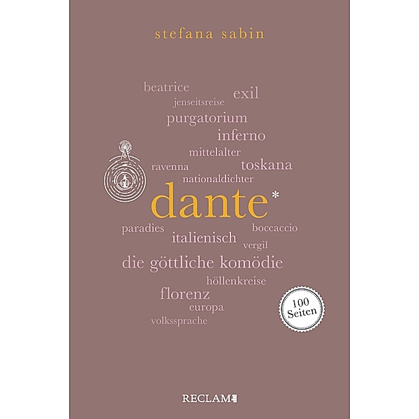 Dante. 100 Seiten / Reclam 100 Seiten, Stefana Sabin
