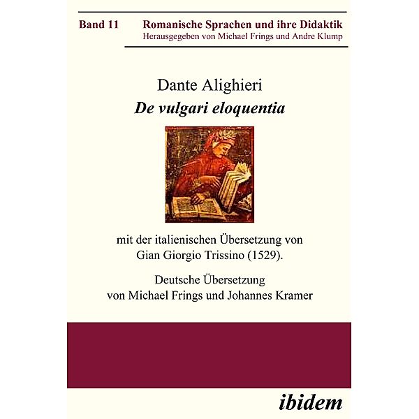 Dante Alighieri: De vulgari eloquentia, Dante Alighieri
