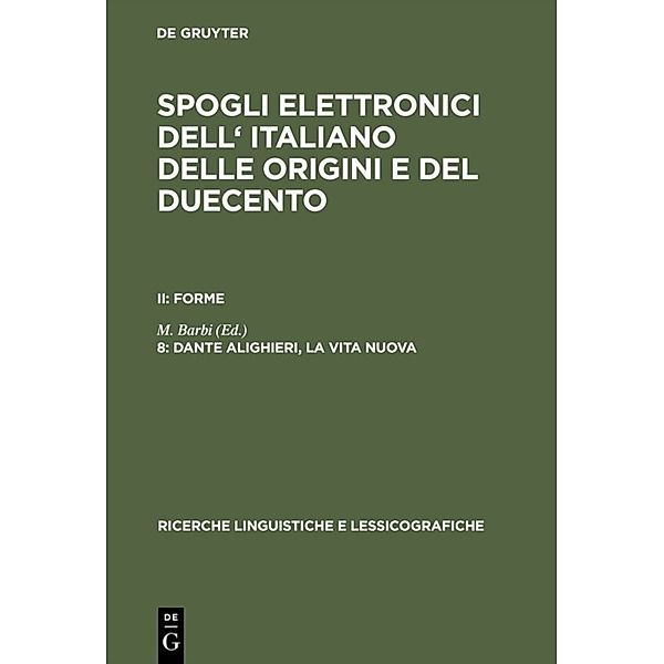 Dante Alighieri, la vita nuova