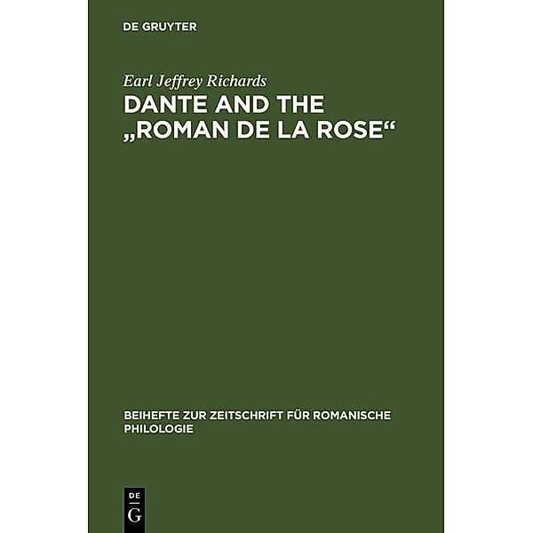 Dante and the Roman de la Rose / Beihefte zur Zeitschrift für romanische Philologie Bd.184, Earl Jeffrey Richards