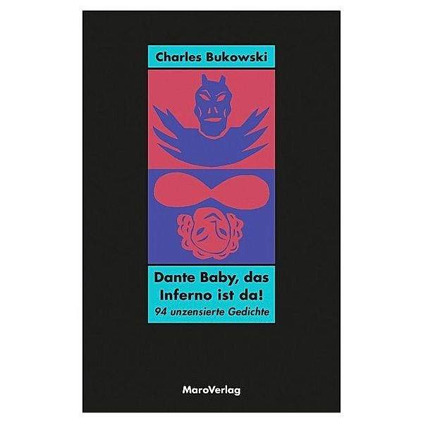 Dante Baby, das Inferno ist da!, Charles Bukowski