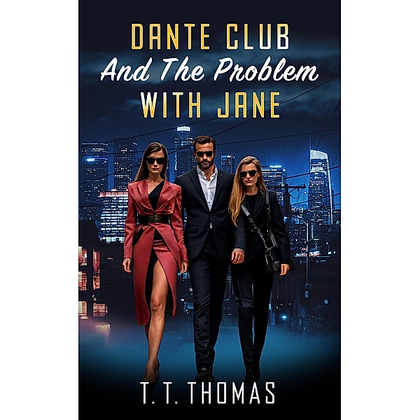 Dante Club and the Problem with Jane, T. T. Thomas