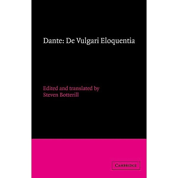 Dante: De vulgari eloquentia / Cambridge Medieval Classics, Dante