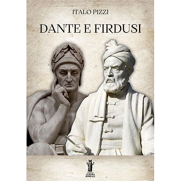 Dante e Firdusi, Italo Pizzi