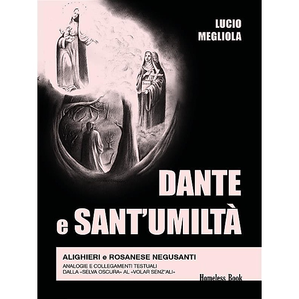 Dante e Sant'Umiltà, Lucio Megliola