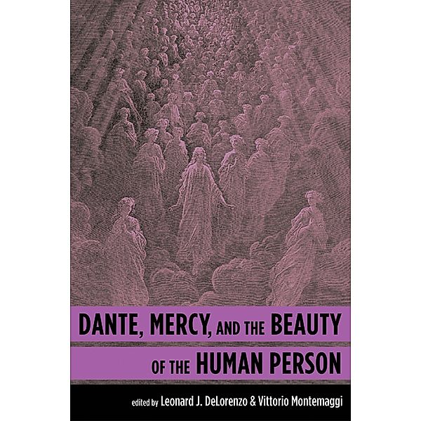 Dante, Mercy, and the Beauty of the Human Person