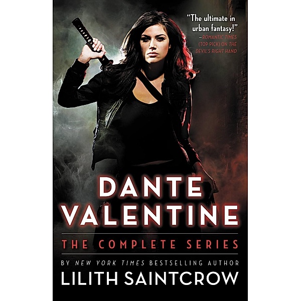 Dante Valentine / Dante Valentine, Lilith Saintcrow